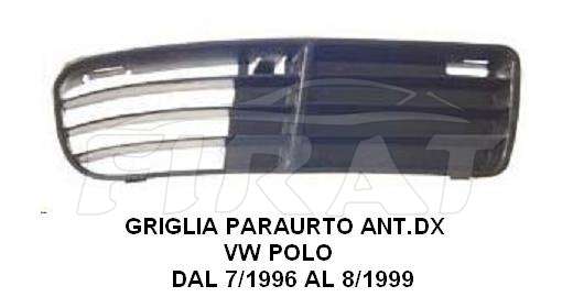 GRIGLIA PARAURTO VW POLO 96 - 99 ANT.DX S.F.F.